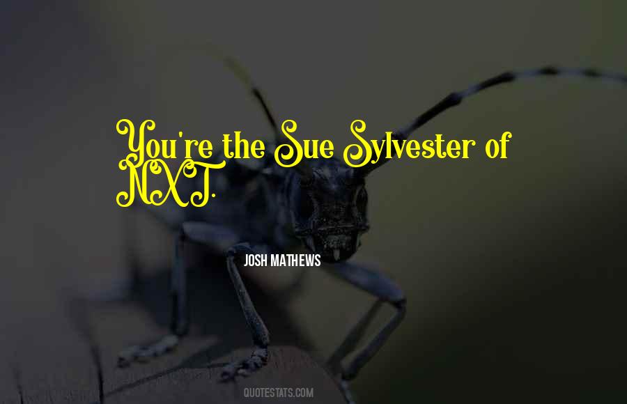 Sue Sylvester Quotes #1248191
