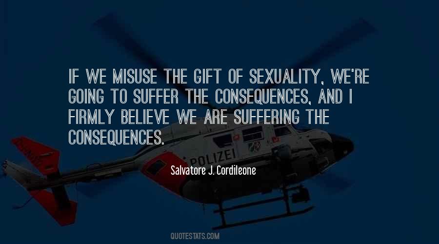 Suffer Consequences Quotes #1135885 Suffer Consequences Quotes #1135885