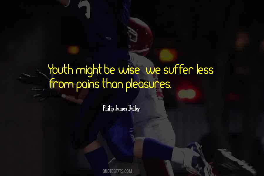 Suffer From Pain Quotes #1765564