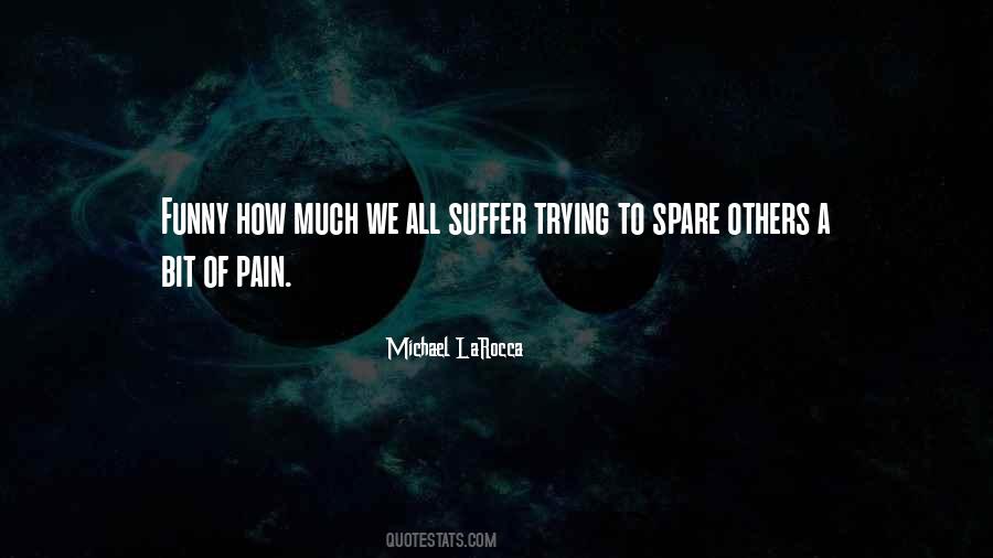 Suffer From Pain Quotes #230655