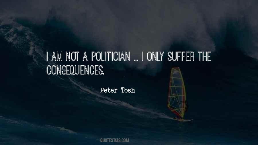 Suffer The Consequences Quotes #1829823