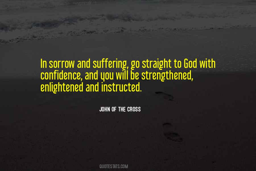 Suffering And Sorrow Quotes #1671100