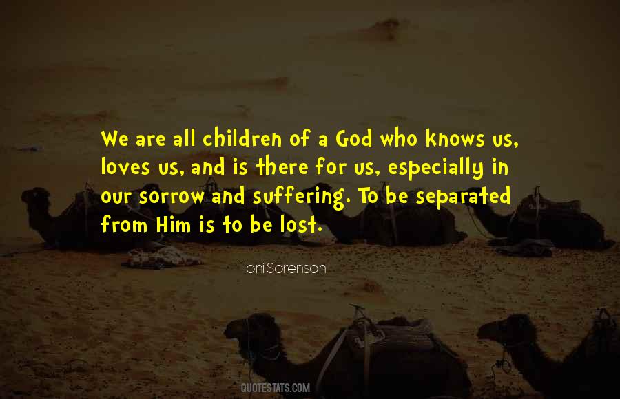 Suffering And Sorrow Quotes #863172