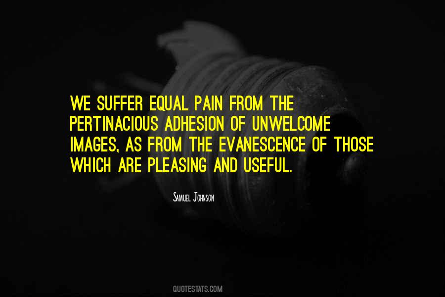 Suffering From Pain Quotes #1057292