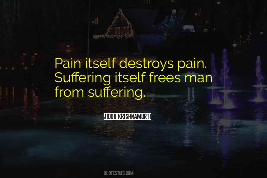 Suffering From Pain Quotes #269898