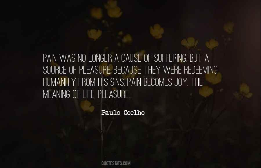 Suffering From Pain Quotes #604821