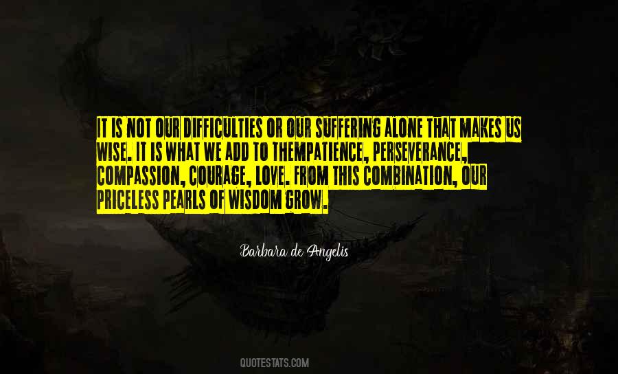 Suffering Itself Love Quotes #28292