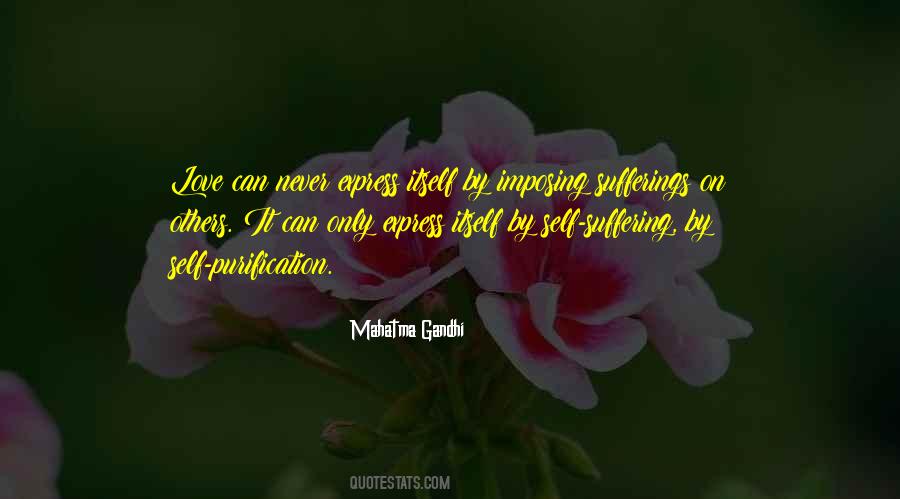Suffering Itself Love Quotes #775492