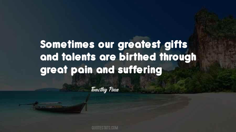 Suffering Through Pain Quotes #704668