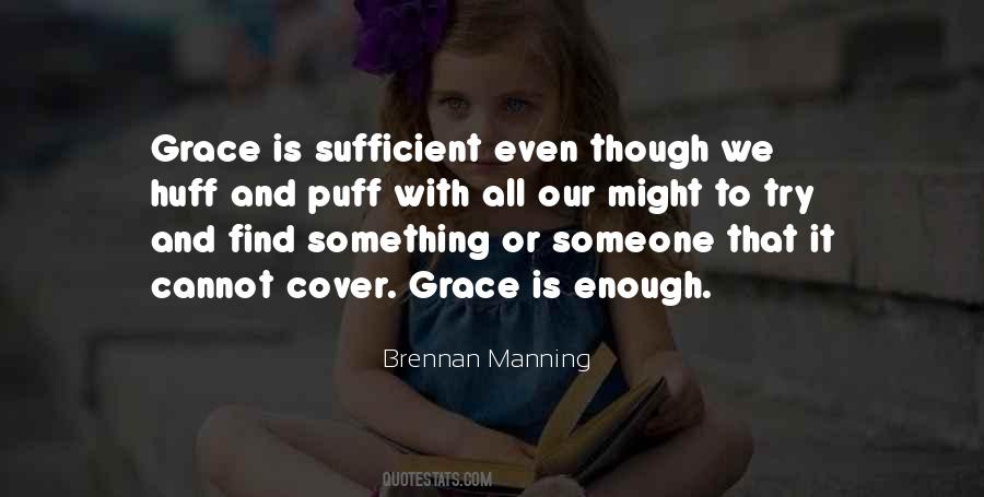 Sufficient Grace Quotes #638115