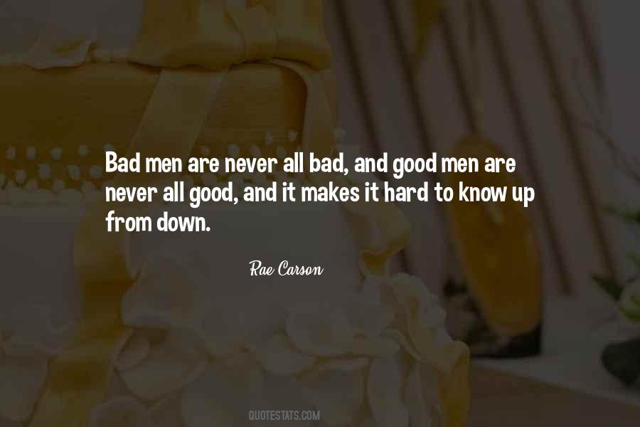 Quotes About Bad Men #1085569