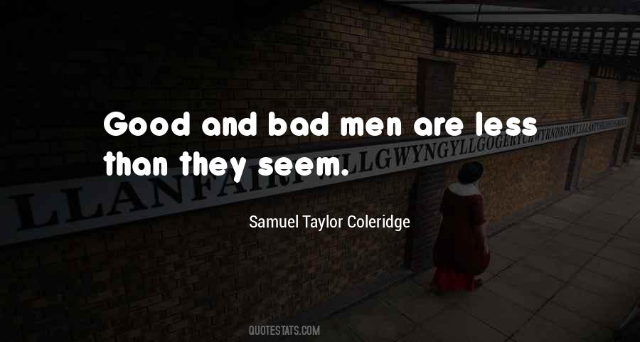 Quotes About Bad Men #1102427