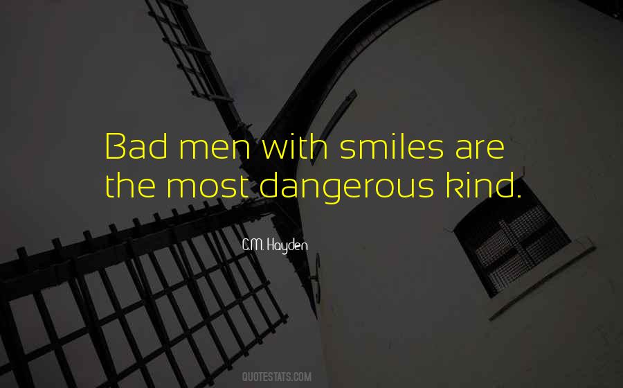Quotes About Bad Men #1147026