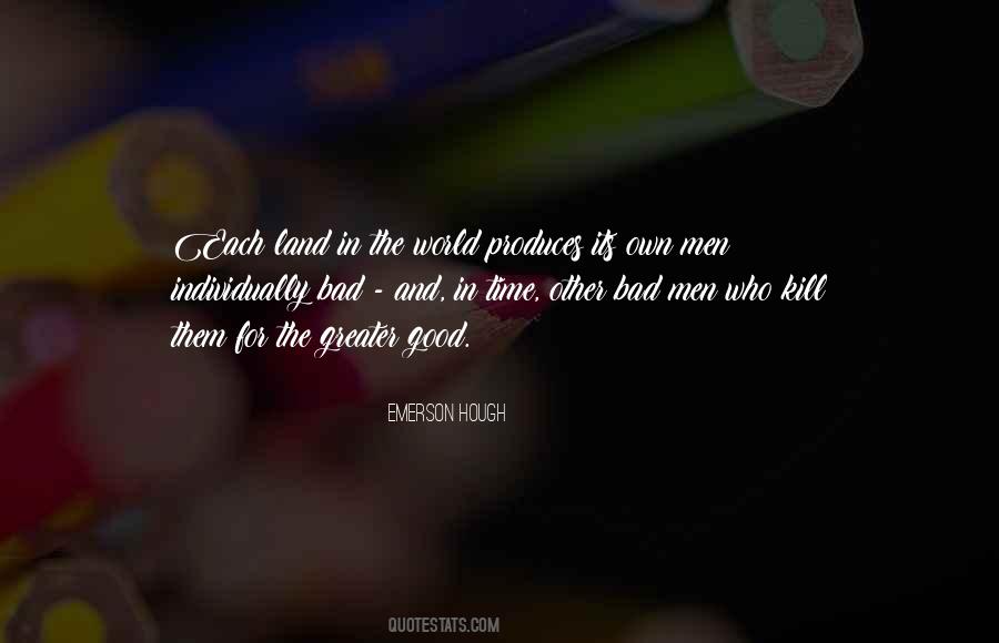 Quotes About Bad Men #1621661