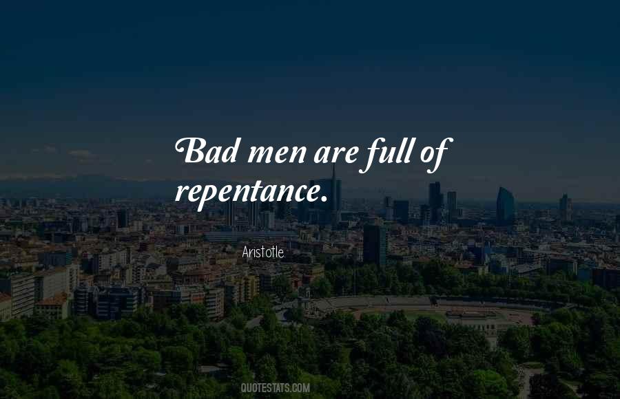 Quotes About Bad Men #783907