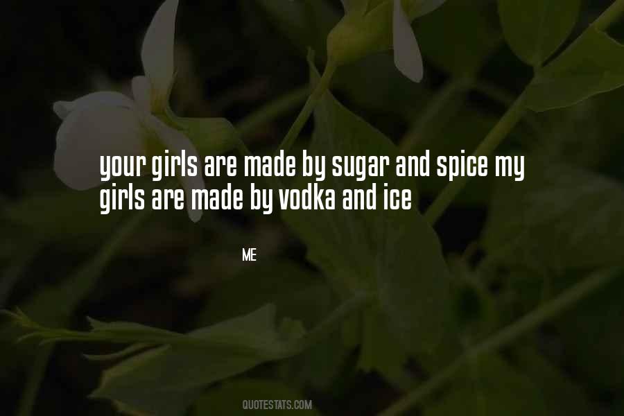 Sugar & Spice Quotes #1101398