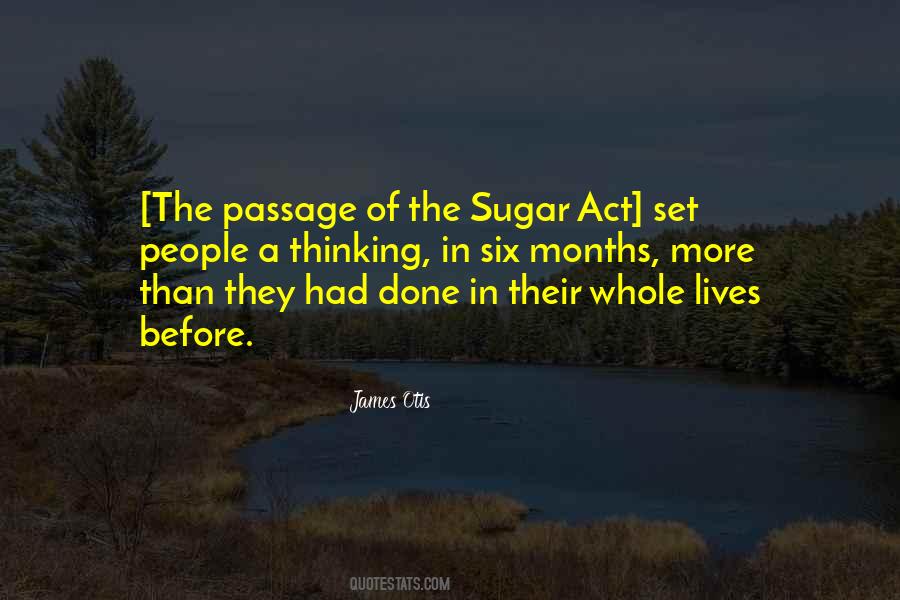 Sugar Act Quotes #1753959