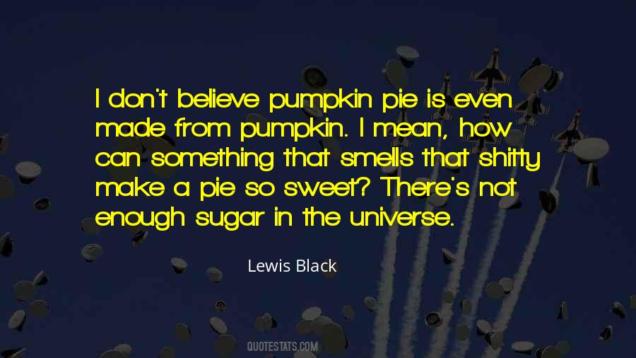 Sugar Pie Quotes #663973