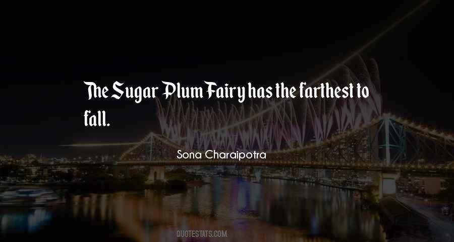 Sugar Plum Fairy Quotes #154104