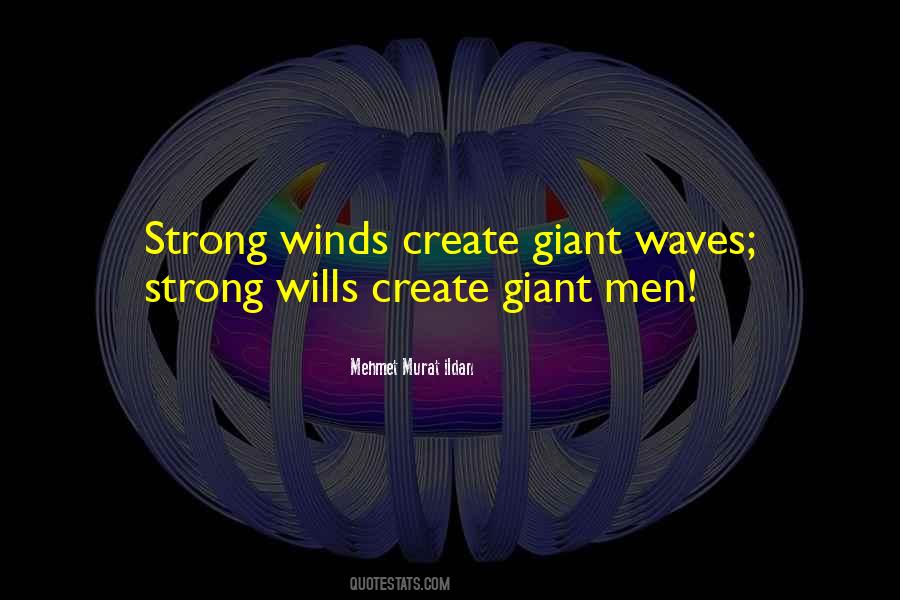 Quotes About Strong Winds #1663074