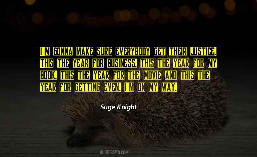 Suge Quotes #699485