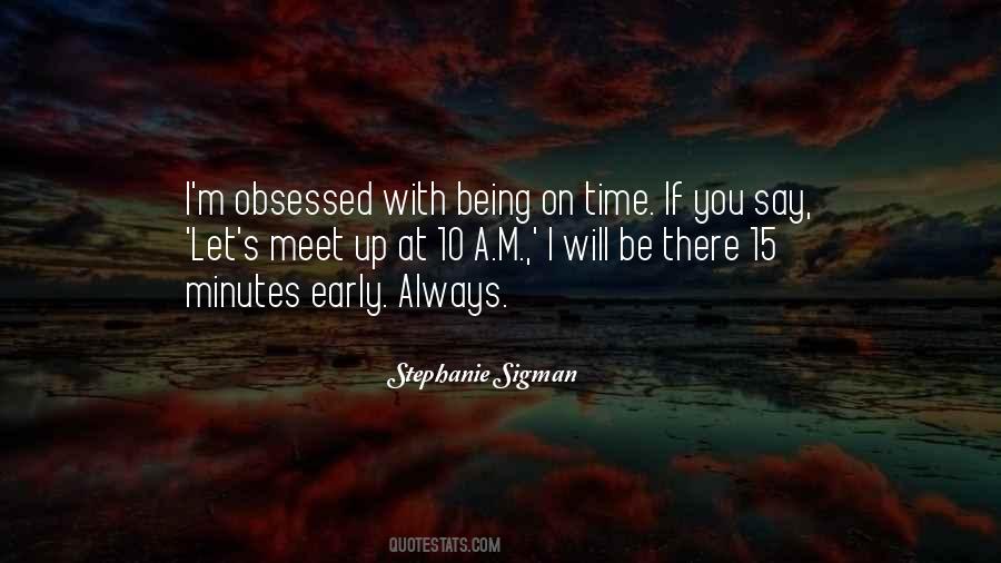 Quotes About Being Obsessed #514127