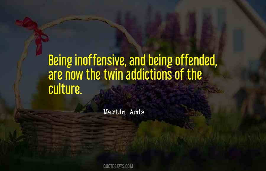 Quotes About Being Offended #122160