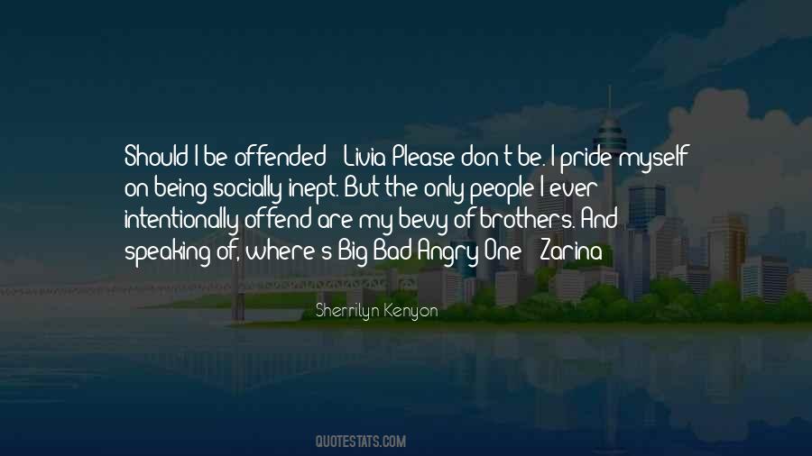 Quotes About Being Offended #792609