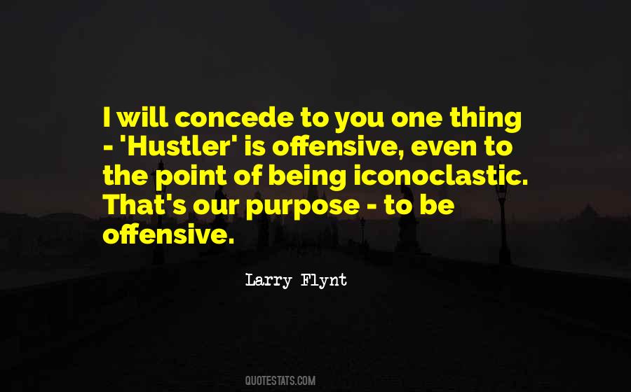 Quotes About Being Offensive #1668284