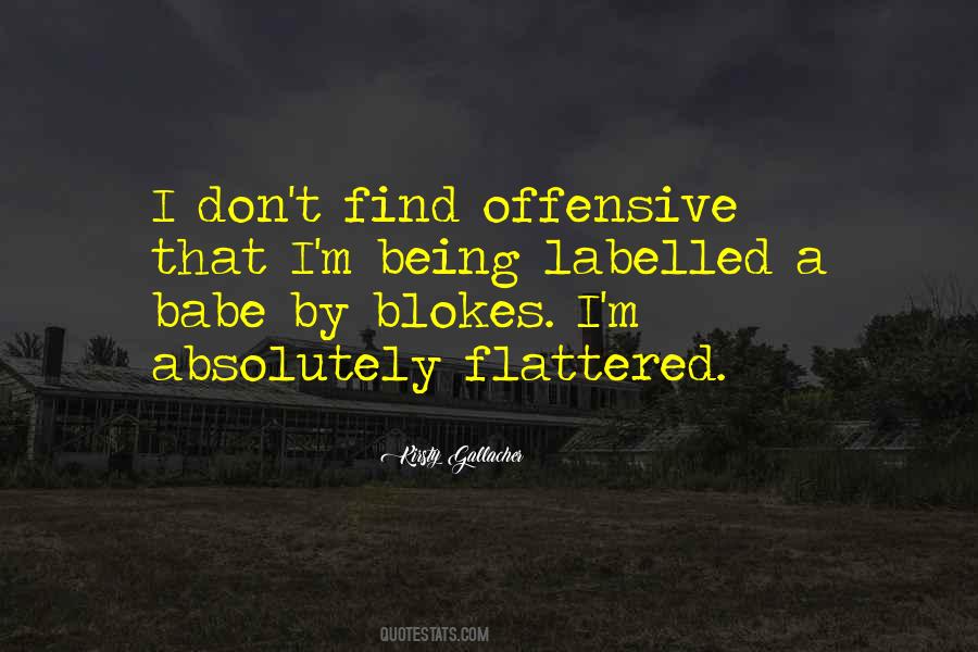 Quotes About Being Offensive #622290
