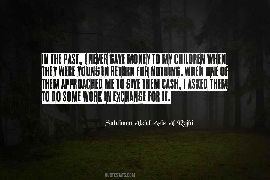 Sulaiman Al Rajhi Quotes #1324960