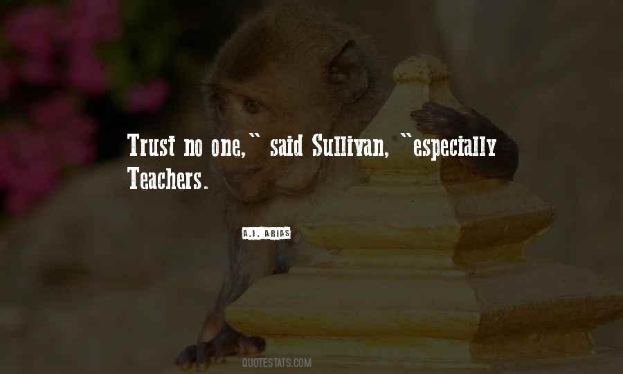 Sullivan Quotes #1069709