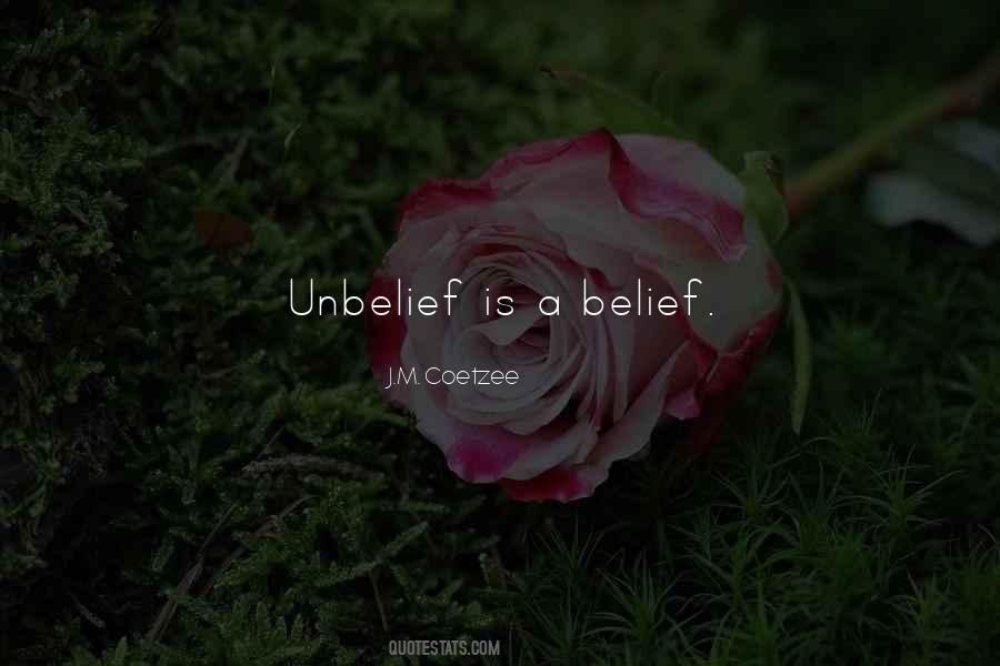 Quotes About Belief And Unbelief #852126