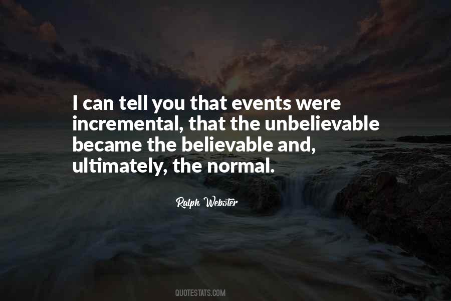Quotes About Believable #1406990