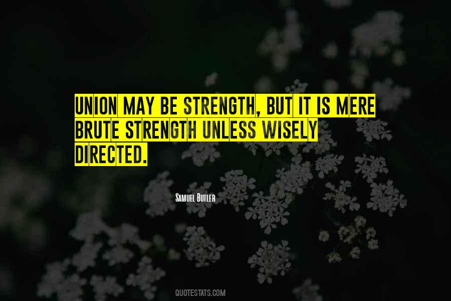 Quotes About Union Strength #741714