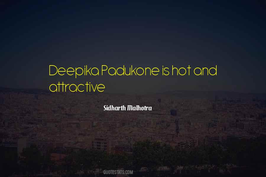 Quotes About Deepika Padukone #1569041