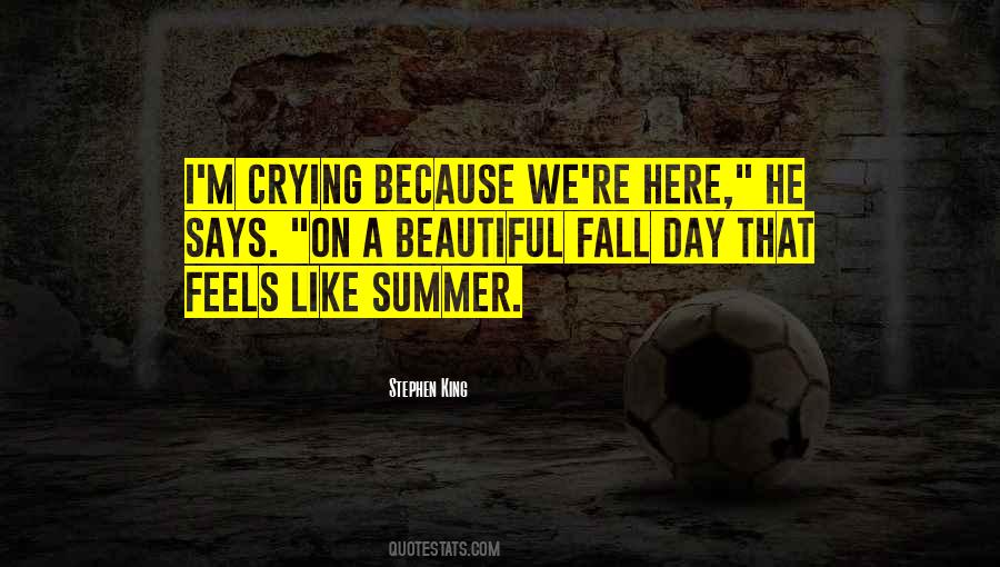 Summer's Here Quotes #1583949