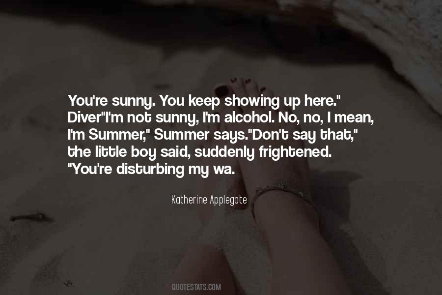 Summer's Here Quotes #996956