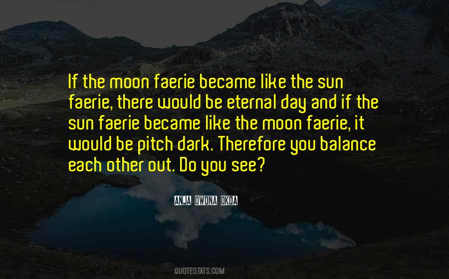 Sun And Moon Balance Quotes #1849799