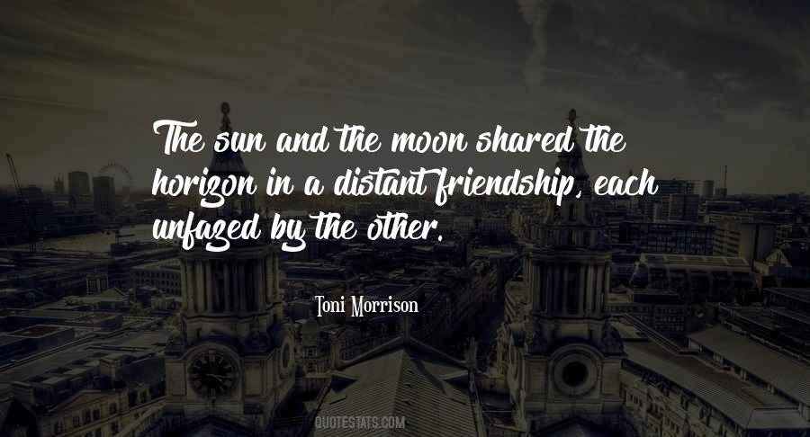 Sun And Moon Friendship Quotes #336178