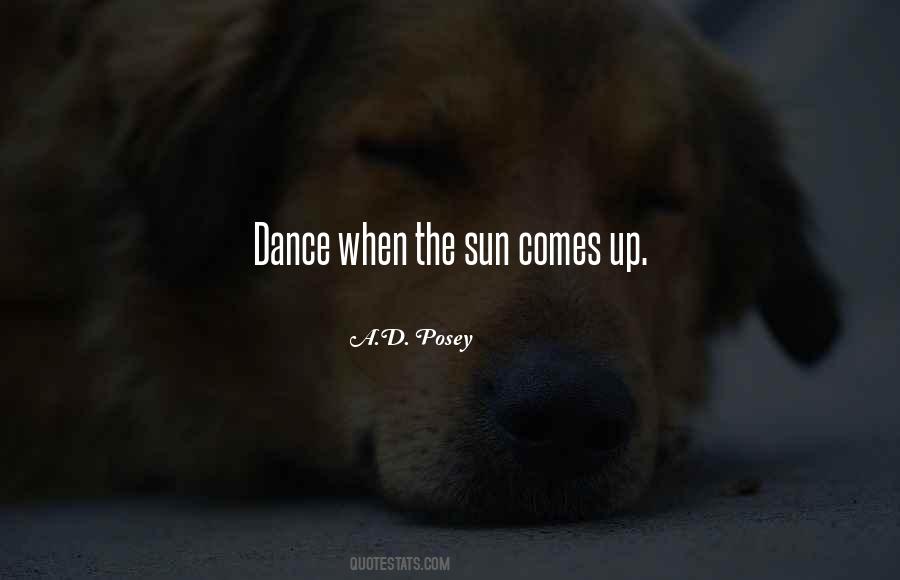 Sun Comes Up Quotes #78440