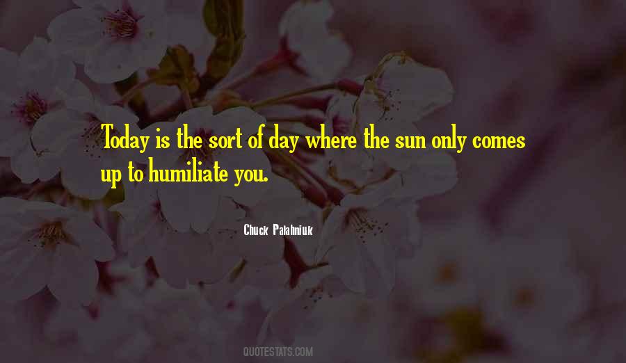 Sun Comes Up Quotes #81559