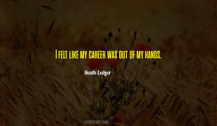 Quotes About Heath Ledger #707266