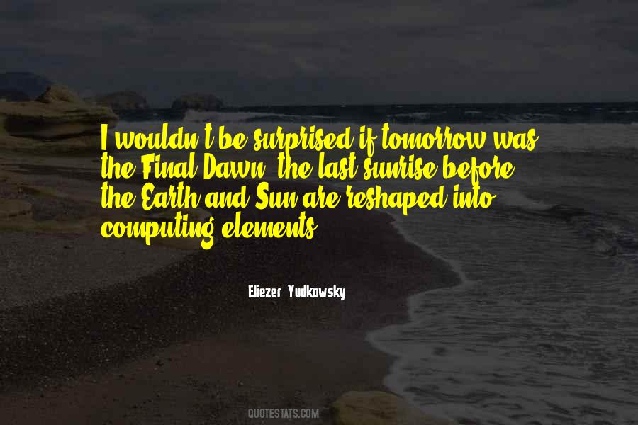 Sun Dawn Quotes #270713