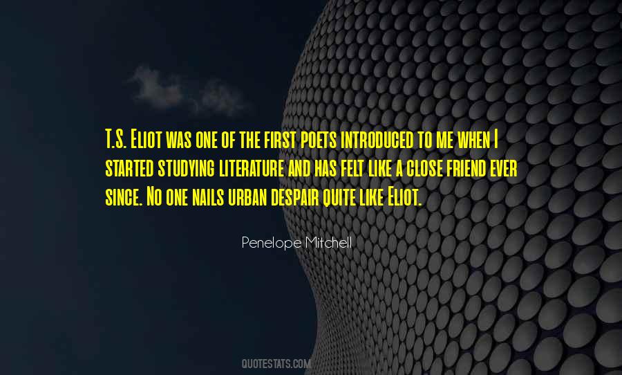 Quotes About T S Eliot #616177