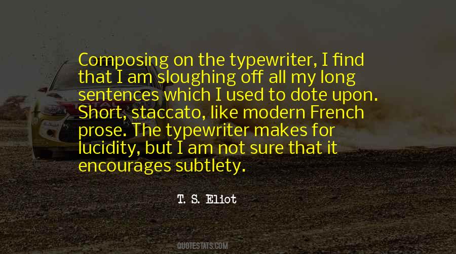 Quotes About T S Eliot #66521