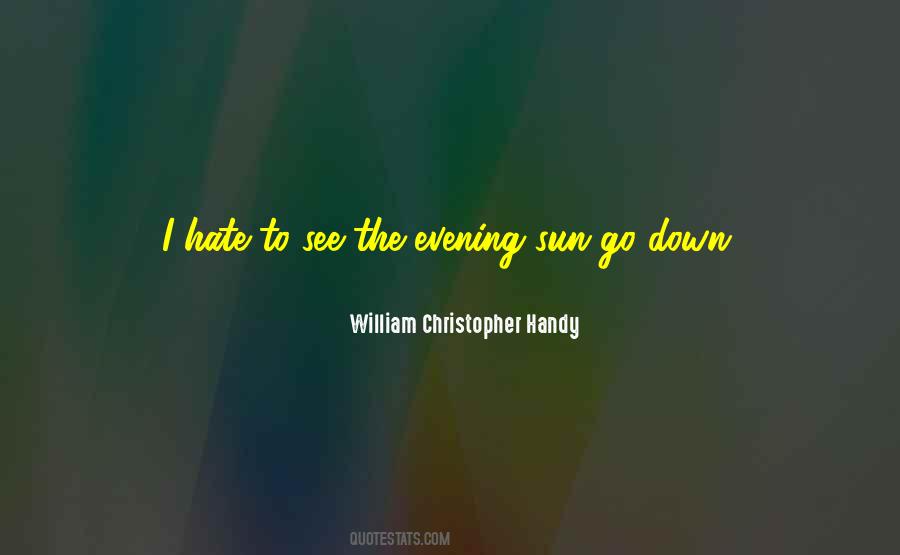 Sun Go Down Quotes #112376