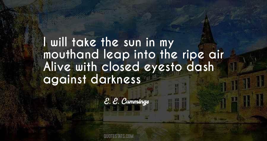 Sun In Her Eyes Quotes #344853