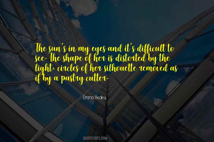 Sun In My Eyes Quotes #1843104