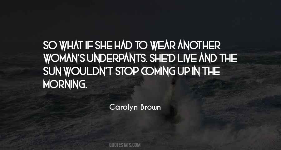 Sun In The Morning Quotes #543620